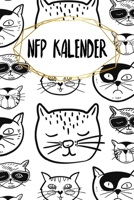 NFP Kalender: Tracker für NFP | Verhütungstracker | Geeignet für Temperaturmethode | A5 | 120 Seiten | Motiv: Coole Katzen (German Edition) 1659494095 Book Cover