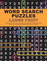 Word Search Puzzles Large Print: Large print word search, Word search books, Word search books for adults, Adult word search books, Word search puzzle books, Extra large print word search 1948652250 Book Cover