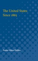 The United States Since 1865 0472751158 Book Cover