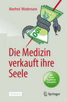 Die Medizin Verkauft Ihre Seele 366260955X Book Cover