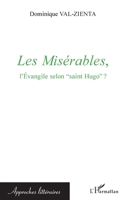 Les Misérables, l'Evangile selon "saint Hugo" ? 2296559700 Book Cover
