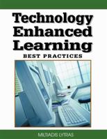 Technology Enhanced Learning: Best Practices (Knowledge and Learning Society Books) 1599046008 Book Cover