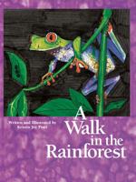 A Walk in the Rainforest 1878265539 Book Cover