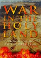 War in the Holy Land: From Meggido to the West Bank 0750915005 Book Cover