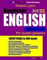 Preston Lee's Beginner English Lesson 1 - 20 For Arabic Speakers (British) (Preston Lee's English For Arabic Speakers 1981352155 Book Cover