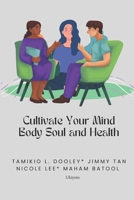 Cultivate Your Mind Body Soul and Health 9357871012 Book Cover