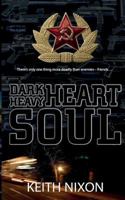 Dark Heart, Heavy Soul 1534693602 Book Cover