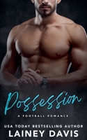 Possession: A Football Romance (Stone Creek University) B0DRZ6RCK4 Book Cover