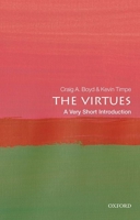 The Virtues: A Very Short Introduction 0198845375 Book Cover