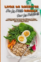 Livre De Recettes De La Di�te R�nale Pour Les D�butants: Le Guide Complet Pour Des Recettes D�licieuses De R�gime R�nal � Faible Teneur En Sodium, Potassium Et Phosphore Pour G�rer Les Probl�mes R�nau 180375334X Book Cover