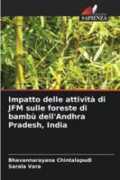 Impatto delle attività di JFM sulle foreste di bambù dell'Andhra Pradesh, India (Italian Edition) 6209376487 Book Cover