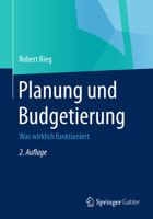 Planung Und Budgetierung: Was Wirklich Funktioniert 3834946281 Book Cover