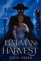 Hat Man Harvest (Wild Wanderings) B0FXWMJ1ZC Book Cover