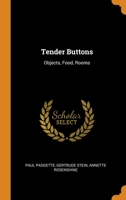 Tender Buttons: Objects, Food, Rooms 0344711730 Book Cover