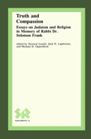 Truth and Compassion: Essays on Judaism and Religion for Rabbi Dr. Solomon Frank (Carleton Renaissance Plays in Translation,) 0889201439 Book Cover