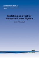 Sketching as a Tool for Numerical Linear Algebra 168083004X Book Cover