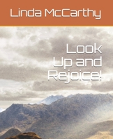Look Up and Rejoice! 1086394380 Book Cover