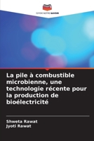La pile à combustible microbienne, une technologie récente pour la production de bioélectricité (French Edition) 6206632040 Book Cover