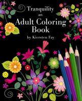 Tranquility: An Adult Coloring Book 0991419766 Book Cover