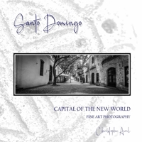 Santo Domingo: First Capital of the New World B09CGBM46Z Book Cover