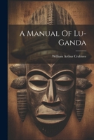 A Manual Of Lu-ganda 1021244007 Book Cover