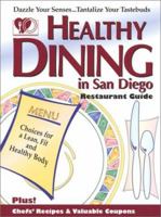 Healthy Dining in San Diego 1879754045 Book Cover