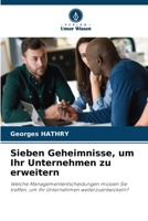 Sieben Geheimnisse, um Ihr Unternehmen zu erweitern (German Edition) 6208085322 Book Cover