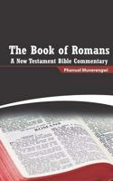The Book of Romans: A New Testament Bible Commentary 1534994319 Book Cover