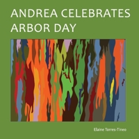 Andrea Celebrates Arbor Day 1543998453 Book Cover