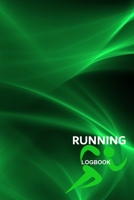 Running Logbook: Running Diary, Runners Training Log, Running Logs, Track Distance, Time, Speed, Weather, Calories & Heart Rate 108300915X Book Cover