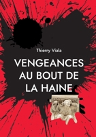 Vengeances au Bout de la Haine 2322437123 Book Cover