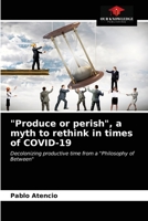 Produce or perish, a myth to rethink in times of COVID-19 620366457X Book Cover