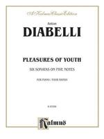 Pleasures of Youth: Six Sonatinas on Five Notes, Op. 163 0769241409 Book Cover