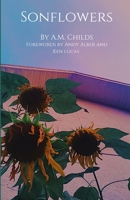 Sonflowers: A Theological Poetry Book for the Broken Hearted and Contrite B093WMPSRJ Book Cover
