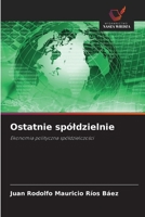 Ostatnie spóldzielnie (Polish Edition) 6209444024 Book Cover