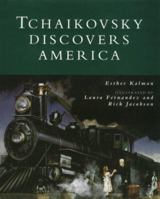 Tchaikovsky Discovers America 0531071685 Book Cover