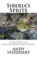 Siberia's Sprite: A History of Fascination and Desire 1532769032 Book Cover