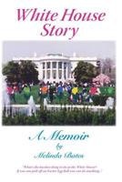 White House Story: A Memoir 1723100544 Book Cover