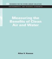 Measuring the Benefits of Clean Air and Water (RFF Press) 1135988269 Book Cover