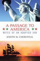 A Passage to America: Notes of an Adopted Son 1524556084 Book Cover