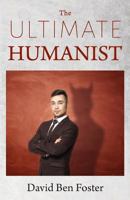 The Ultimate Humanist 0986401056 Book Cover