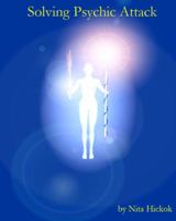Solving Psychic Attack 0982487622 Book Cover