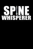 Spine Whisperer: Lined Notebook, Journal or Diary (Size 6x9) with 120 Pages 1676735186 Book Cover