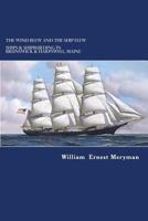The Wind Blew and the Ship Flew: Ships & Shipbuilding in Brunswick and Harpswell, Maine 152295015X Book Cover