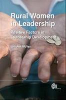 Rural Women in Leadership: Positive Factors in Leadership Development 1780641605 Book Cover