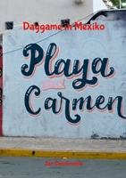 Daygame in Mexiko 1447680316 Book Cover