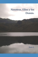 Nosotros, Ellos y los Demás (Spanish Edition) B0F889QK7F Book Cover