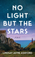 No Light But the Stars 1662536089 Book Cover