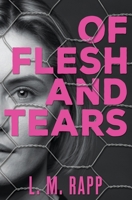 Of Flesh and Tears B0F2HLP1YT Book Cover