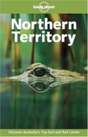 Lonely Planet Northern Territory 1740591992 Book Cover